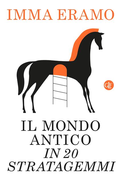 Il mondo antico in 20 stratagemmi - Imma Eramo - copertina