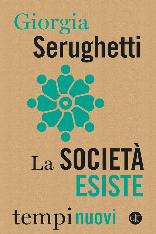 La società esiste - Giorgia Serughetti - copertina