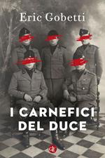 I carnefici del Duce