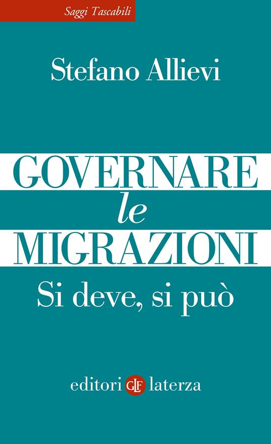 Governare le migrazioni. Si deve, si può - Stefano Allievi - copertina