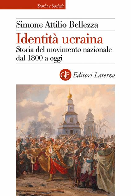 Identità ucraina. Storia del movimento nazionale dal 1800 a oggi - Simone Attilio Bellezza - copertina