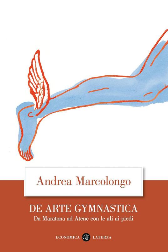 De arte gymnastica. Da Maratona ad Atene con le ali ai piedi - Andrea Marcolongo - ebook