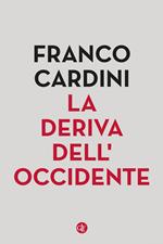 La deriva dell'Occidente