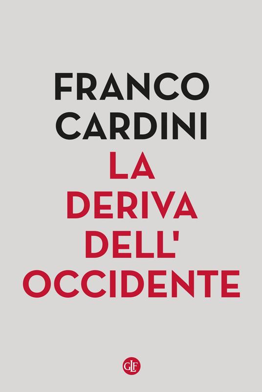 La deriva dell'Occidente - Cardini, Franco - Ebook - EPUB3 con Adobe DRM