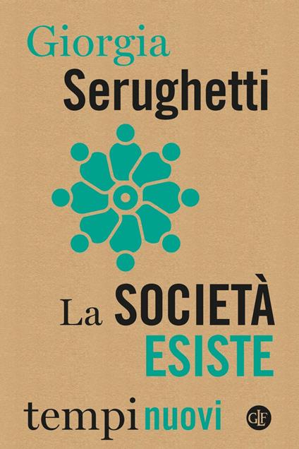 La società esiste - Giorgia Serughetti - ebook