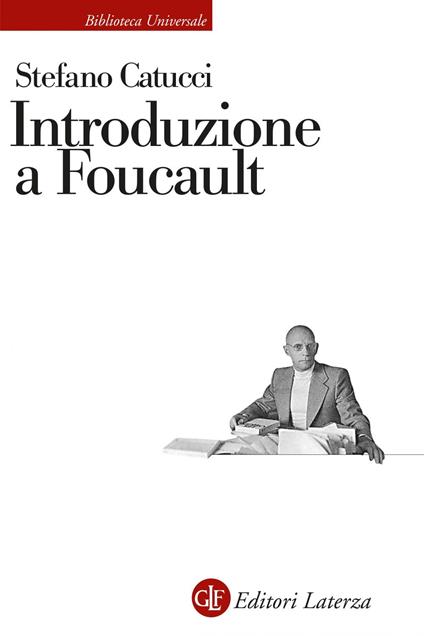 Introduzione a Foucault - Stefano Catucci - ebook