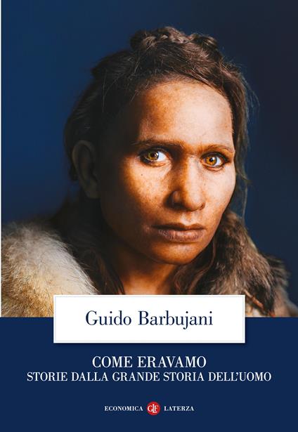 Come eravamo. Storie dalla grande storia dell’uomo - Guido Barbujani - copertina