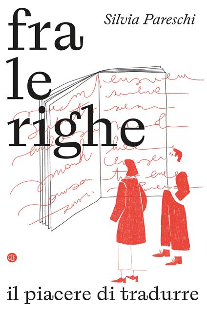 Fra le righe. Il piacere di tradurre - Silvia Pareschi - copertina