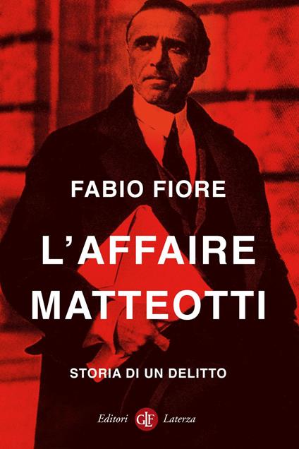 L' affaire Matteotti. Storia di un delitto - Fabio Fiore - ebook