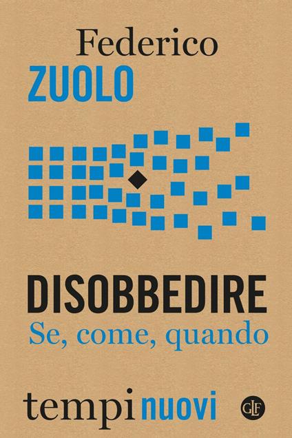 Disobbedire. Se, come, quando - Federico Zuolo - ebook