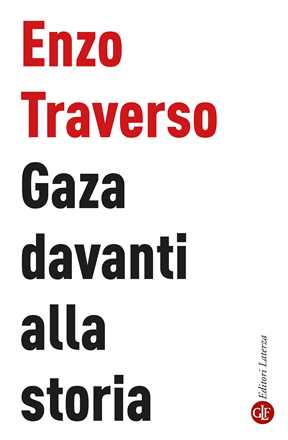 Libro Gaza davanti alla storia Enzo Traverso
