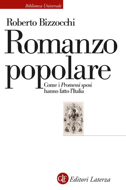 Romanzo popolare. Come i «Promessi sposi» hanno fatto l'Italia - Roberto Bizzocchi - copertina