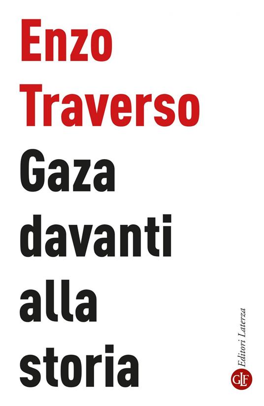 Gaza davanti alla storia - Enzo Traverso - ebook