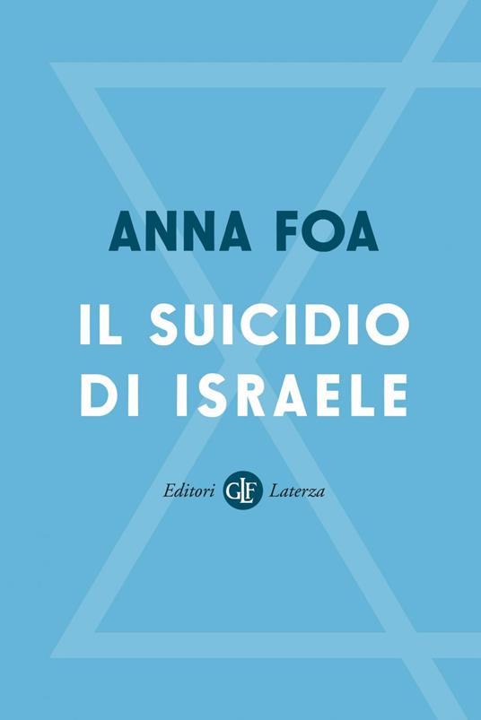 Il suicidio di Israele - Anna Foa - ebook