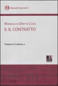 Manuale di diritto civile. Vol. 2: Il contratto. - Francesco Caringella - copertina