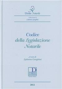 Codice della legislazione notarile - Lodovico Genghini - copertina