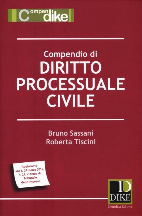 Compendio di diritto processuale civile - Bruno Sassani,Roberta Tiscini - copertina