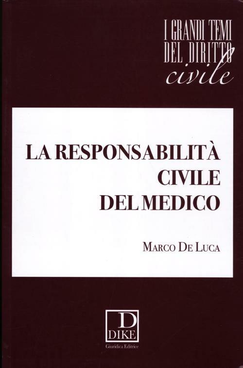La responsabilità civile del medico - Marco De Luca - copertina