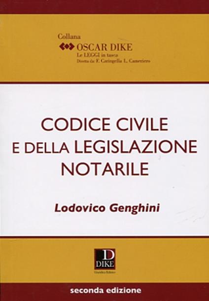 Codice civile e della legislazione notarile - Lodovico Genghini - copertina