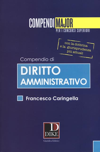 Compendio di diritto amministrativo - Francesco Caringella - copertina