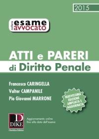 Atti e pareri di diritto penale. Con aggiornamento online - Francesco Caringella,Valter Campanile,Pio Giovanni Marrone - copertina