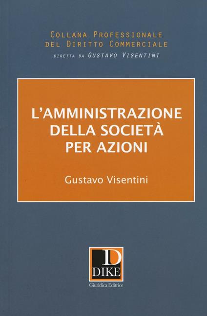 L' amministrazione della società per azioni - Gustavo Visentini - copertina