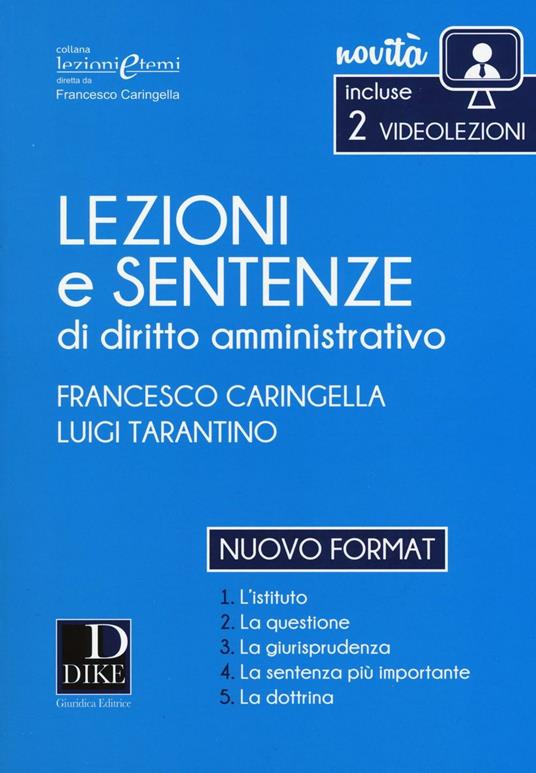 Lezioni e sentenze di diritto amministrativo 2017. Con Contenuto digitale per download e accesso on line - Francesco Caringella,Luigi Tarantino - copertina