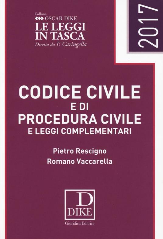 Codice civile e di procedura civile e leggi complementari - Pietro Rescigno,Romano Vaccarella - copertina