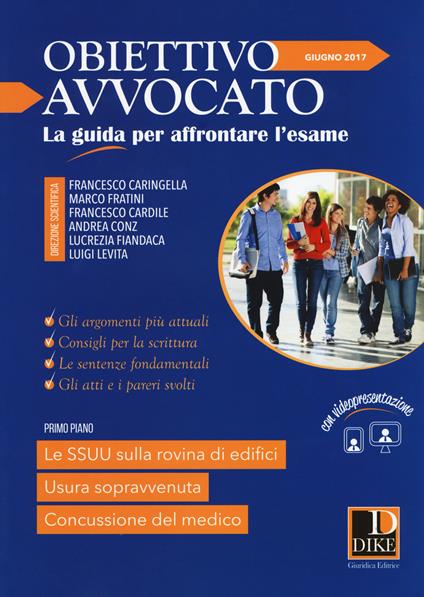 Obiettivo avvocato. La guida per affrontare l'esame (2017). Vol. 1 - copertina