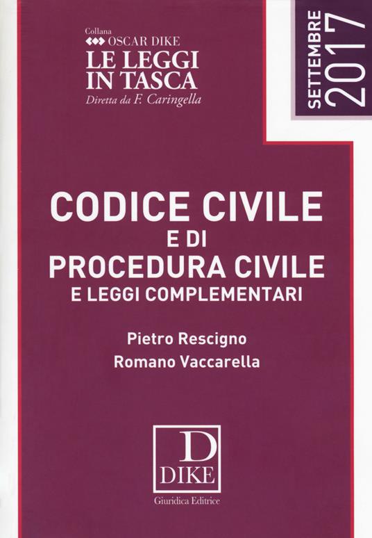 Codice civile e di procedura civile e leggi complementari - Pietro Rescigno,Romano Vaccarella - copertina