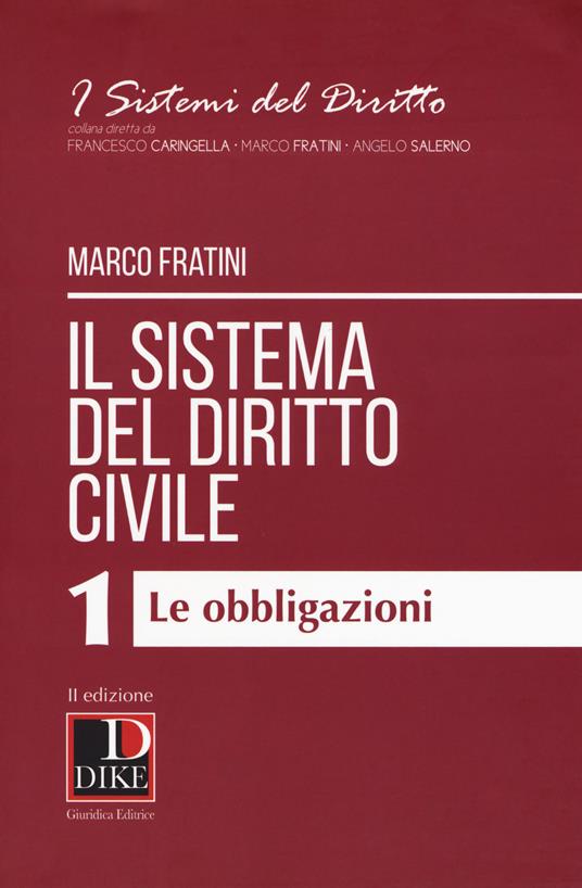 Il sistema del diritto civile. Vol. 1: obbligazioni, Le. - Marco Fratini - copertina