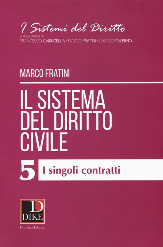 Il sistema del diritto civile. Vol. 5: singoli contratti, I. - Marco Fratini - copertina