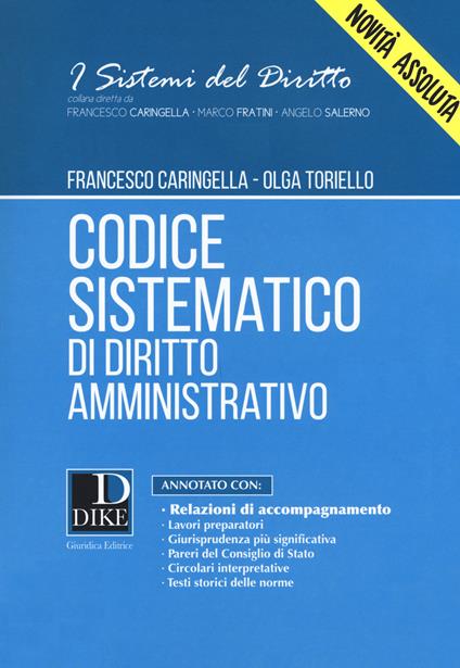 Codice sistematico di diritto amministrativo - Francesco Caringella,Olga Toriello - copertina