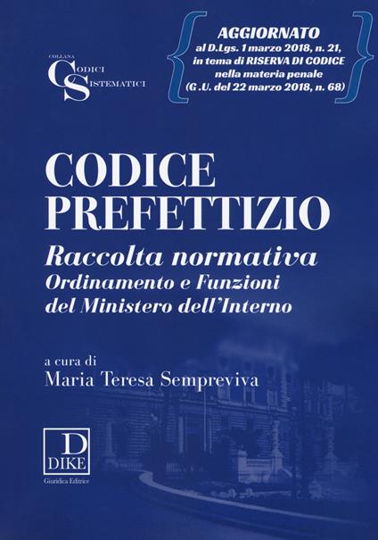 Codice prefettizio. Raccolta normativa. Ordinamento e funzioni del ministero dell'interno. Con aggiornamento online - copertina