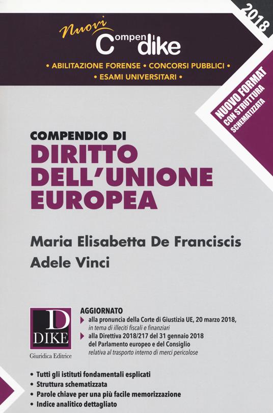 Compendio di diritto dell'Unione Europea - Maria Elisabetta De Franciscis,Adele Vinci - copertina