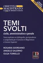 Temi svolti 2019. Civile, amministrativo e penale. Tracce esplicate con bibliografia, giurisprudenza e svolgimento per il concorso in magistratura e concorsi superiori. Concorso magistratura. Prove scritte