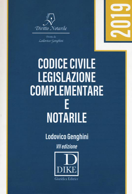 Codice civile, legislazione complementare e notarile - Lodovico Genghini - copertina