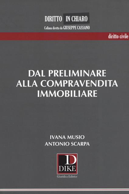 Dal preliminare alla compravendita immobiliare - Ivana Musio,Antonio Scarpa - copertina