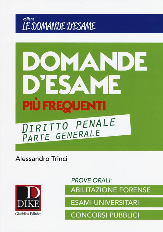 Domande d'esame più frequenti. Diritto penale parte generale - Alessandro Trinci - copertina