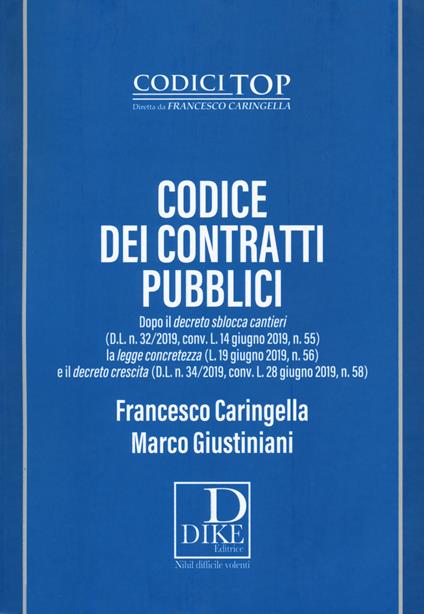 Codice dei contratti pubblici - Francesco Caringella,Marco Giustiniani - copertina