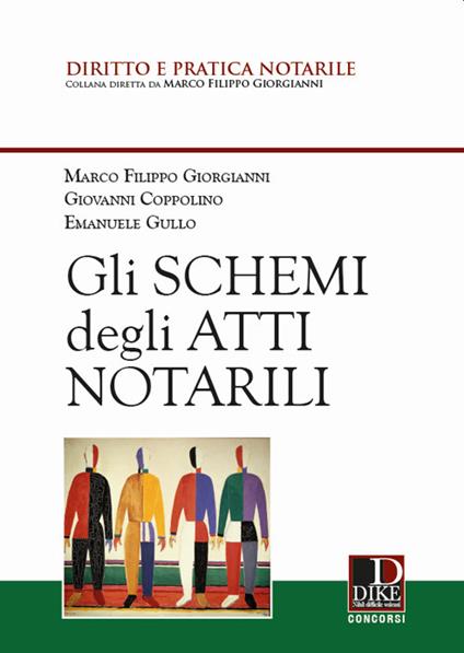 Gli schemi degli atti notarili - Marco Filippo Giorgianni,Giovanni Coppolino,Emanuele Gullo - copertina