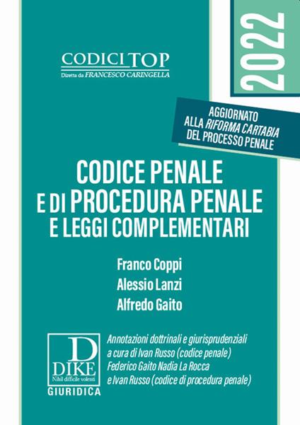 Codice penale e di procedura penale e leggi complementari - Franco Coppi,Alessio Lanzi,Alfredo Gaito - copertina