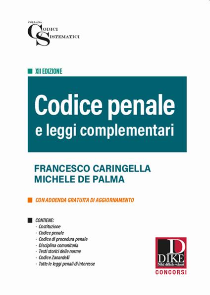 Codice penale e leggi complementari - Francesco Caringella,Michele De Palma - copertina