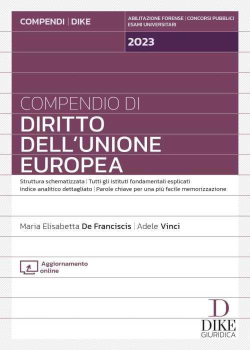 Compendio di diritto dell'Unione Europea. Con aggiornamento online - Maria Elisabetta De Franciscis,Adele Vinci - copertina