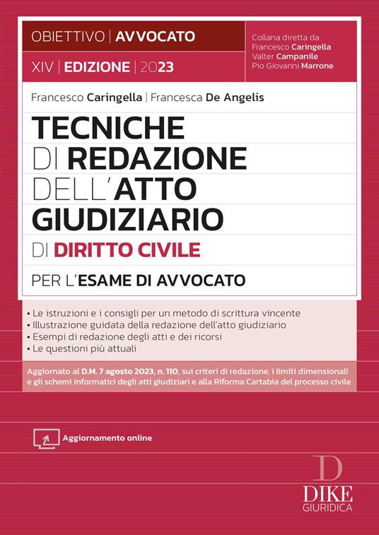 Tecniche di redazione dell'atto giudiziario di diritto civile per l'esame di avvocato. Con aggiornamento online - Francesco Caringella,Francesca De Angelis - copertina