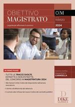 Obiettivo magistrato. La guida per affrontare il concorso (2024). Vol. 72: Marzo