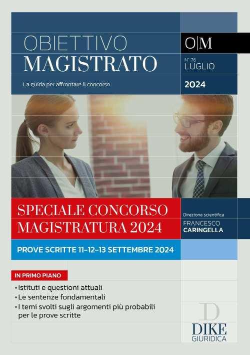 Obiettivo magistrato. La guida per affrontare il concorso (2024). Vol. 76: Luglio - copertina