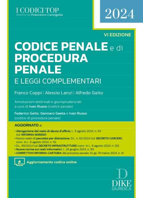 Codice penale e di procedura penale e leggi complementari. Con aggiornamento online - Franco Coppi,Alessio Lanzi,Alfredo Gaito - copertina