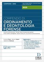 Compendio di ordinamento e deontologia forense 2025. Con aggiornamento online