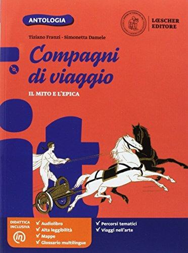  Compagni di viaggio. In prima!-Il mito e l'epica-Strumenti per l'analisi. Per la Scuola media - 4